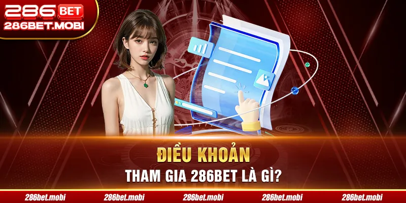 Điều khoản tham gia là gì?